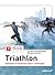 Triathlon: Optimales Training für (Quer-)Einsteiger