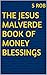 The Jesus Malverde Book of Money Blessings