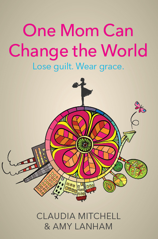 One Mom Can Change the World