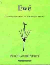 Ewe: O Uso Das Plantas Na Sociedade Ioruba (Paperback)