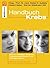 Handbuch Krebs: Alles zur Vorsorge, Diagnose, Therapiemöglichkeiten und Heilungschancen. Mit Arzt- und Klinikführer. (German Edition)