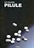 Pilule