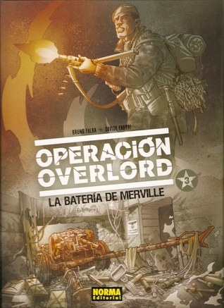 Portada de Operation Overlord 3. La batería de Merville, de Bruno Falba
