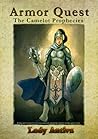 Armor Quest: The Camelot Prophecies Armor Quest: The Camelot Prophecies
