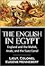 The English in Egypt: England and the Mahdi, Arabi, and the Suez Canal (1884)