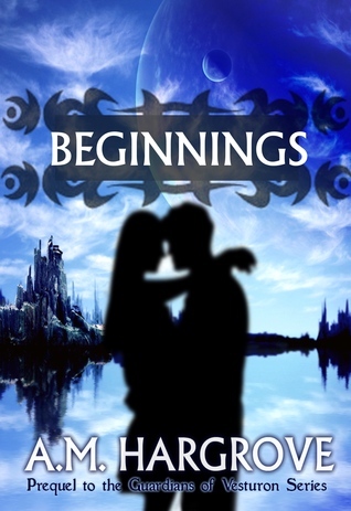 Beginnings (The Guardians of Vesturon, #0.5)