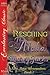Rescuing the Alpha (New Luna Werewolves, #7)