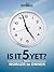 Is It 5 Yet?: From Worker to Owner