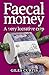 Faecal Money by Giles Curtis