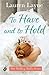 To Have and to Hold (The Wedding Belles, #1)