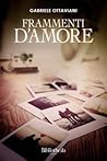 Frammenti d'amore by Gabriele Ottaviani