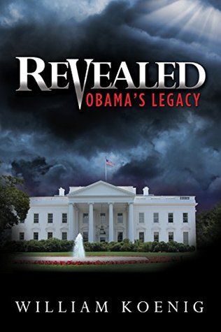 Revealed: Obama's Legacy (Kindle Edition)