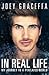 In Real Life by Joey Graceffa Publisher: Si...