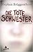 Die tote Schwester