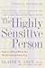 The Highly Sensitive Person