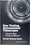 Star Testing Astronomical Telescopes: A Manual for Optical Evaluation and Adjustment
