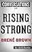Rising Strong by Brené Brown | Conversation Starters by Daily  Books