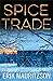Spice Trade (Walther Ekman #2)