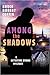 Among The Shadows (Detectiv...