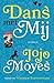 Dans met mij by Jojo Moyes