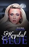 Krystal Blue (The Blue Moon, #1) Krystal Blue (The Blue Moon, #1)