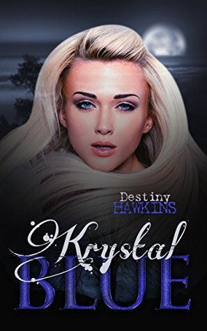 Krystal Blue (The Blue Moon, #1)
