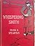 Whispering Smith by Frank H. Spearman