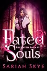 Fated Souls by Sariah Skye