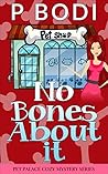 No Bones About It (Pet Palace #2) No Bones About It (Pet Palace #2)
