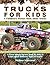 Trucks for Kids: A Children...