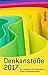 Denkanstöße 2017 (Denkanstöße): Ein Lesebuch aus Philosophie, Kultur und Wissenschaft (German Edition)