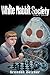White Rabbit Society Part One