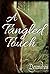 A Tangled Touch