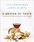Matter of Taste by Lucy; Chatto Waverman