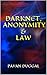 DARKNET, ANONYMITY & LAW by Pavan Duggal