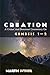 Creation: A Critical And Devotional Commentary On Genesis 1—2