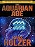 The Aquarian Age (The Hans Holzer Paranormal Series Book 32)