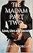 The Madam Part Two: Love, Lies and Secrets