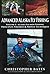 Advanced Alaska Fly Fishing: Volume One: Alaska Salmon Fishing Principles, Theories, and Proven Techniques