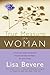 The True Measure Of A Woman: Discover your intrinsic value and see yourself as God does