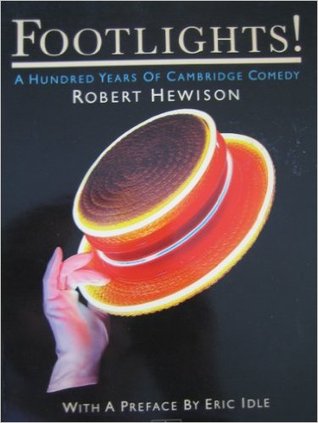 Footlights!: A hundred years of Cambridge comedy