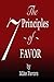 The 7 Principles Of Favor