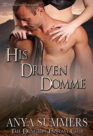 His Driven Domme (The Dungeon Fantasy Club #4)