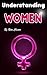 Understanding Women: Genera...