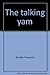 The Talking Yam