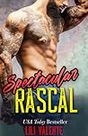 Spectacular Rascal by Lili Valente