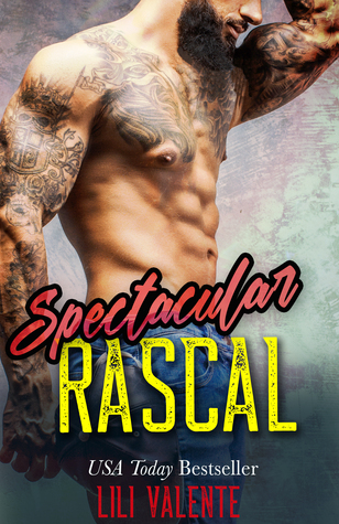 Spectacular Rascal (Sexy Flirty Dirty, #2)