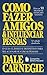 Como fazer amigos e influenciar pessoas: O guia clássico e definitivo para relacionar-se com as pessoas (Coleção Dale Carnegie)