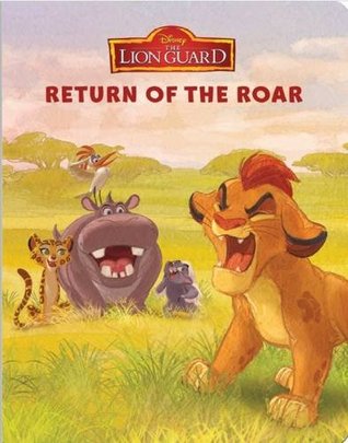 Disney Junior The Lion Guard Return of the Roar (Board Book)
