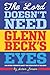 The Lord Doesn't Need Glenn...